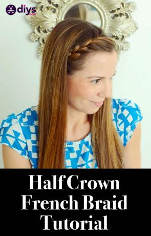 Kako narediti francosko pletenico: vadnica Half Crown Braid